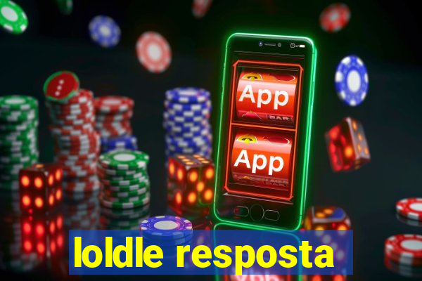 loldle resposta